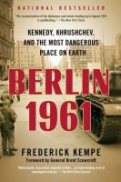 Berlin_1961___Kennedy__Khrushchev__and_the_most_dangerous_place_on_earth